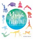 Yoga For Everyone:50 Poses For Every Type Of Body