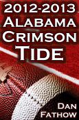 The 2012 - 2013 Alabama Crimson Tide