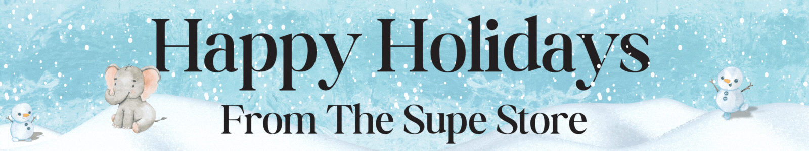 Warmest Season's Greetings from The Supe Store Team!