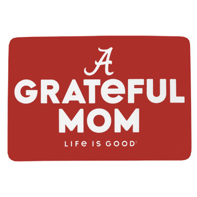 Alabama Lig Grateful Mom  Life Is Good Sticker