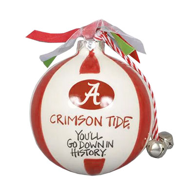 ALABAMA CRIMSON TIDE YOU'LL GO DOWN IN HISTORY ORNAMENT