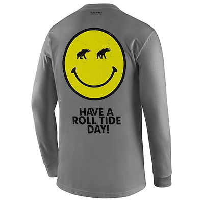 ALABAMA HAVE A ROLL TIDE DAY LONG SLEEVE T-SHIRT