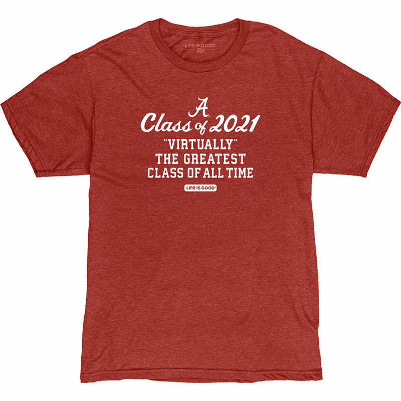 Alabama Script A Class Of 2021 "Virtually The Greatest Class Of All Time" T-Shirt (SKU 13595036102)