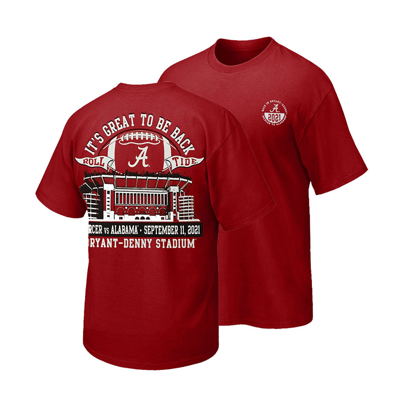 Alabama Vs Mercer It's Great To Be Back 2021 Gameday T-Shirt (SKU 13644079102)