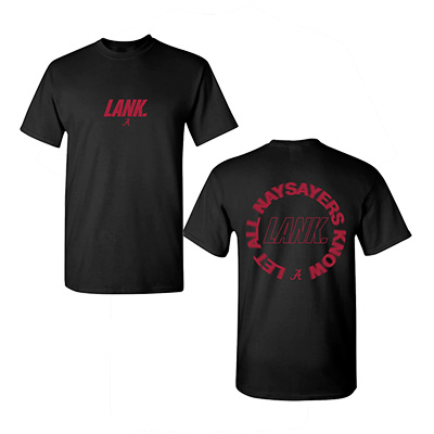 Lank T-Shirt Circle Design Let All Naysayers Know